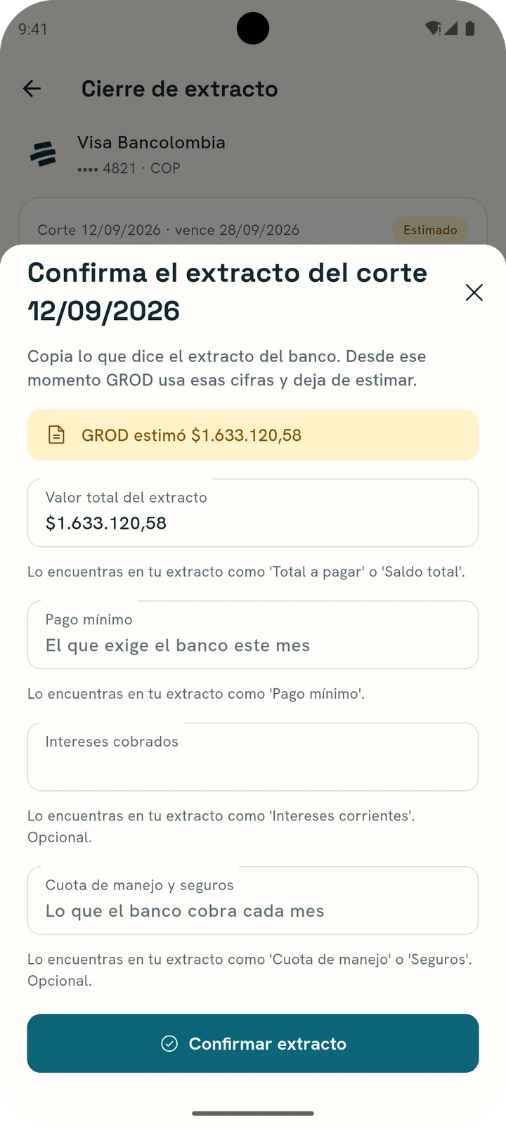 Hoja Confirma el extracto en GROD: GROD estimó un valor y pide el total, el pago mínimo, los intereses y la cuota de manejo.